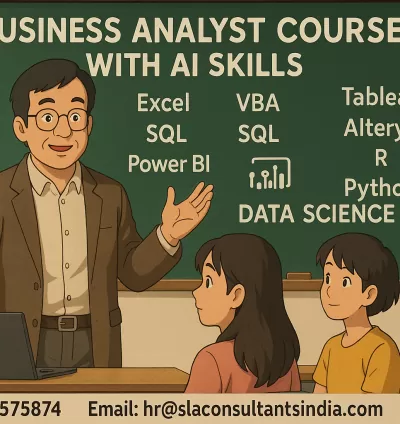 Business Analyst Course in Noida. with AI Skills, Learn Skills Today, Get Hired by MNCs Tomorrow, Upskills with AI for 2026, by SLA Consultants India, 